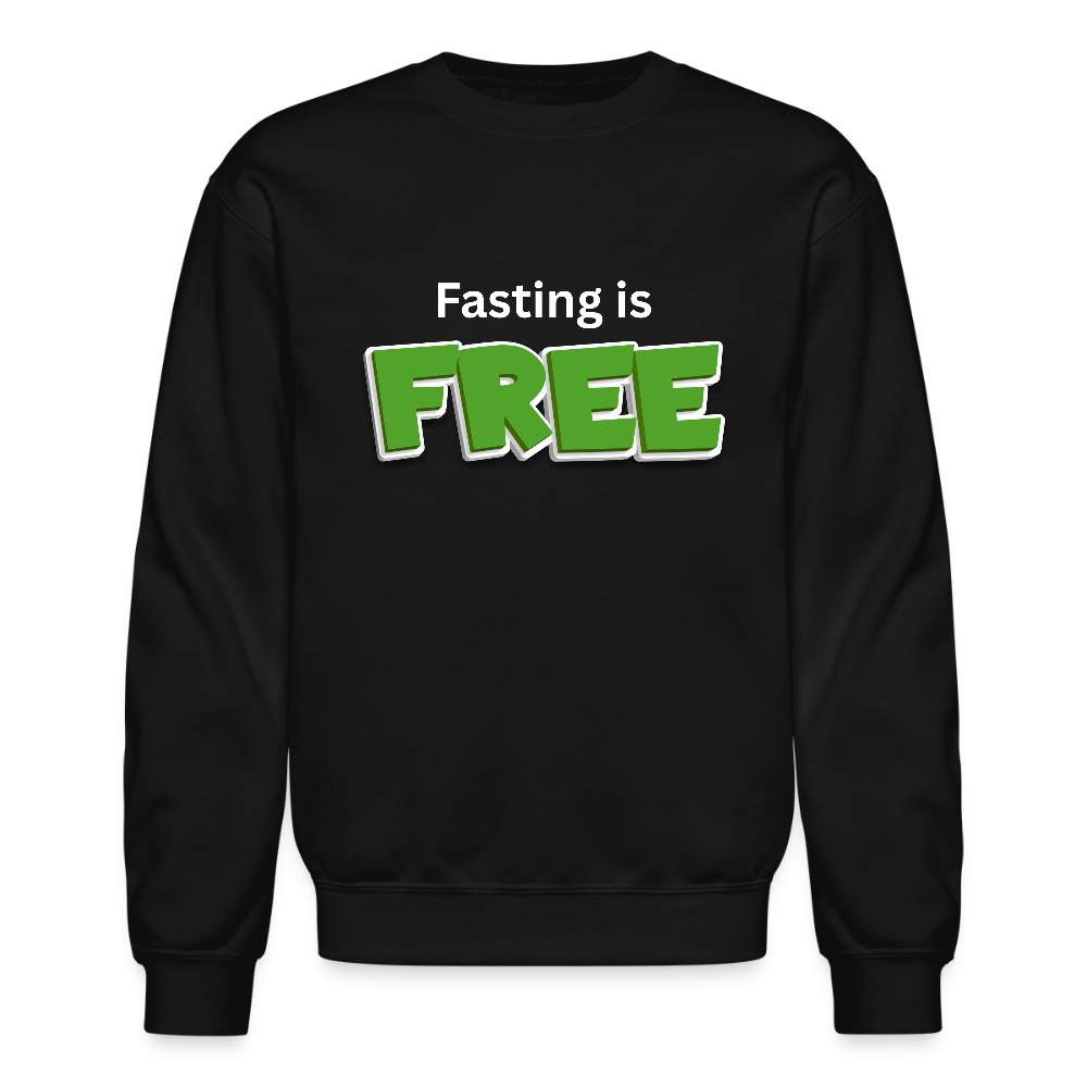 Fasting is Free Sweatshirt - black