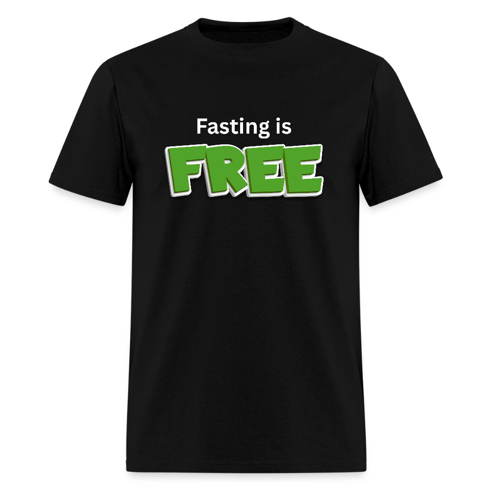 Fasting is Free T-Shirt - black
